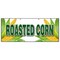 Signmission ROASTED CORN 1 BANNER SIGN farm fresh husk grilled farmer market sweet B-96 Roasted Corn 1 - alternate 1